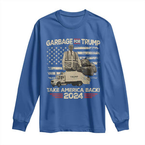 Trump 2024 Long Sleeve Shirt Garbage For Trump Truck Take America Back TS09 Royal Blue Print Your Wear