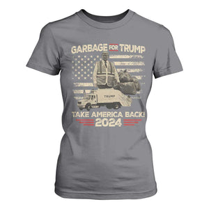 Trump 2024 T Shirt For Women Garbage For Trump Truck Take America Back TS09 Charcoal Print Your Wear