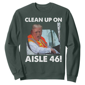 Trump Garbage Truck 2024 Sweatshirt Clean Up On Aisle 46 TS09 Dark Forest Green Print Your Wear