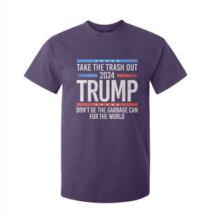 Trump 2024 T Shirt For Kid Take The Trash Out Dont Be The Garbage Can For The World TS09 Purple Print Your Wear