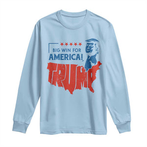 Trump Won 2024 Long Sleeve Shirt Big Win For America Patriotic TS09 Light Blue Print Your Wear