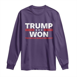 Trump Won 2024 Long Sleeve Shirt The Whole World Knows It TS09 Purple Print Your Wear