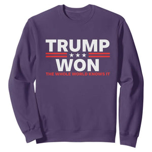 Trump Won 2024 Sweatshirt The Whole World Knows It TS09 Purple Print Your Wear