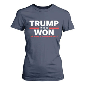 Trump Won 2024 T Shirt For Women The Whole World Knows It TS09 Navy Print Your Wear