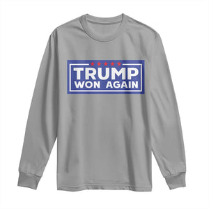 Trump Won Again 2024 Long Sleeve Shirt TS09 Sport Gray Print Your Wear