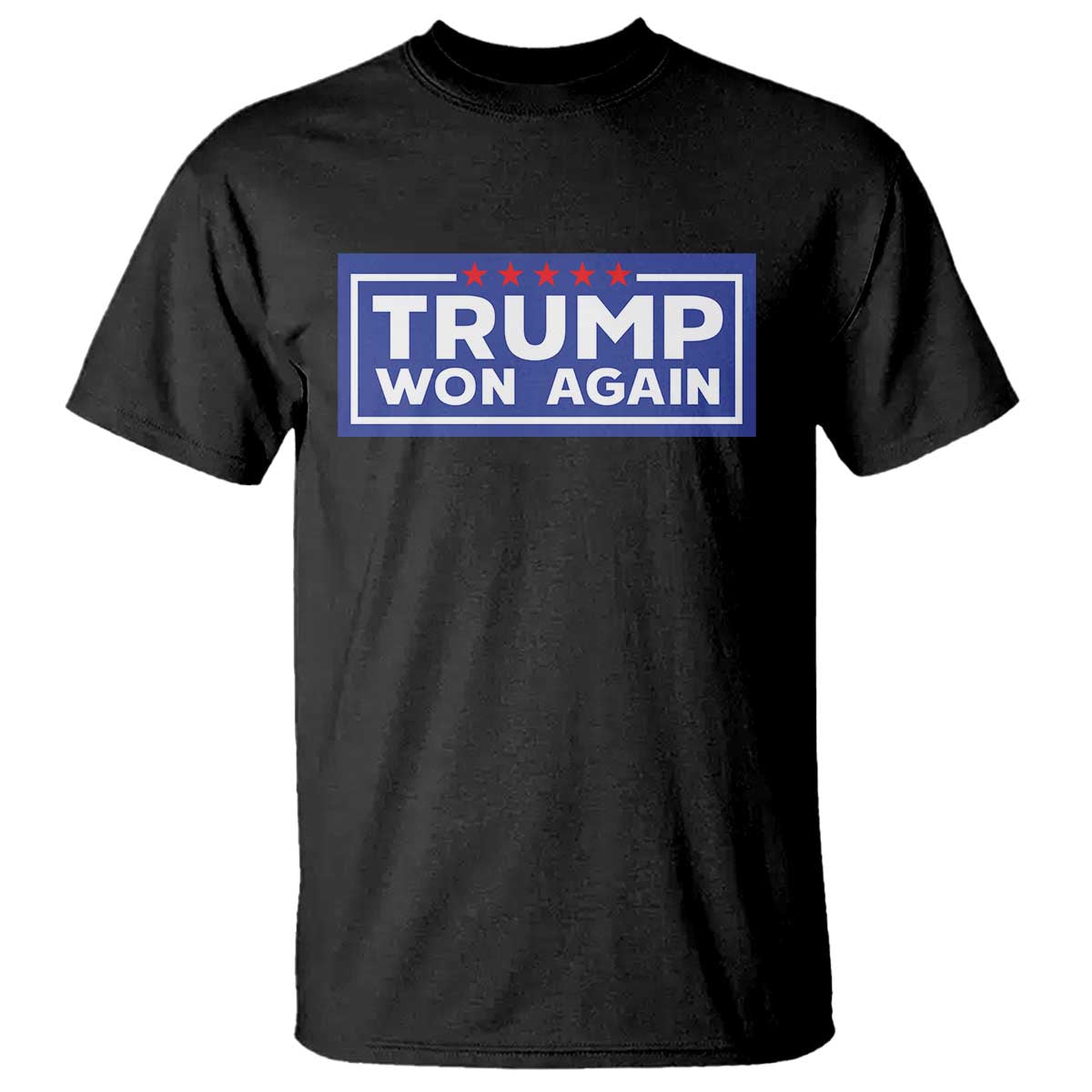 Trump Won Again 2024 T Shirt TS09 Black Print Your Wear