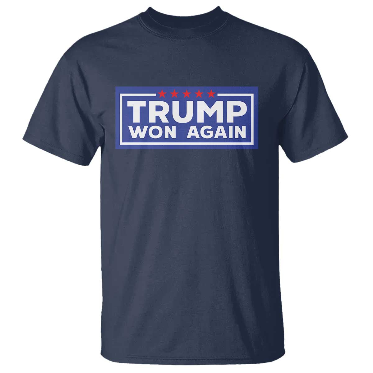 Trump Won Again 2024 T Shirt TS09 Navy Print Your Wear