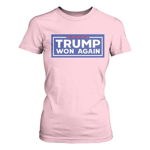 Trump Won Again 2024 T Shirt For Women TS09 Light Pink Print Your Wear