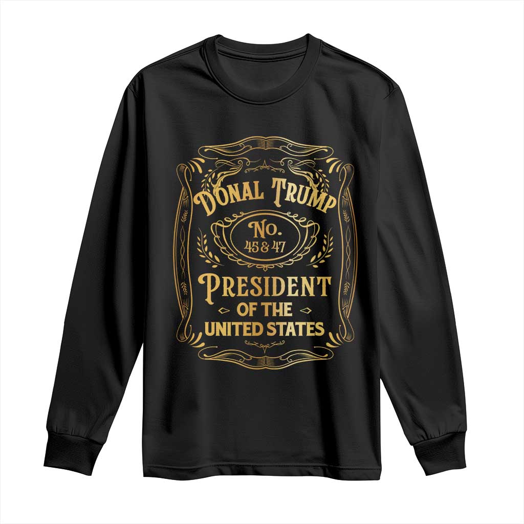 Trump 2024 Long Sleeve Shirt Old No.45 47 US President Whiskey TS09 Black Print Your Wear