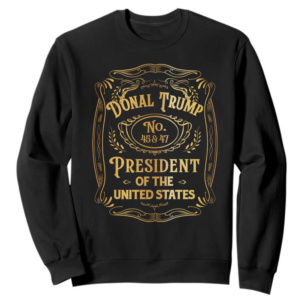 Trump 2024 Sweatshirt Old No.45 47 US President Whiskey TS09 Black Print Your Wear