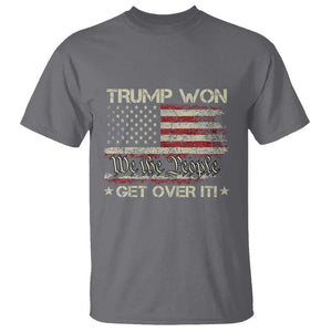 Trump Won 2024 T Shirt Get Over It American Flag We The People Patriotic TS09 Charcoal Print Your Wear