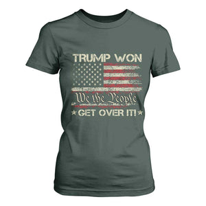 Trump Won 2024 T Shirt For Women Get Over It American Flag We The People Patriotic TS09 Dark Forest Green Print Your Wear