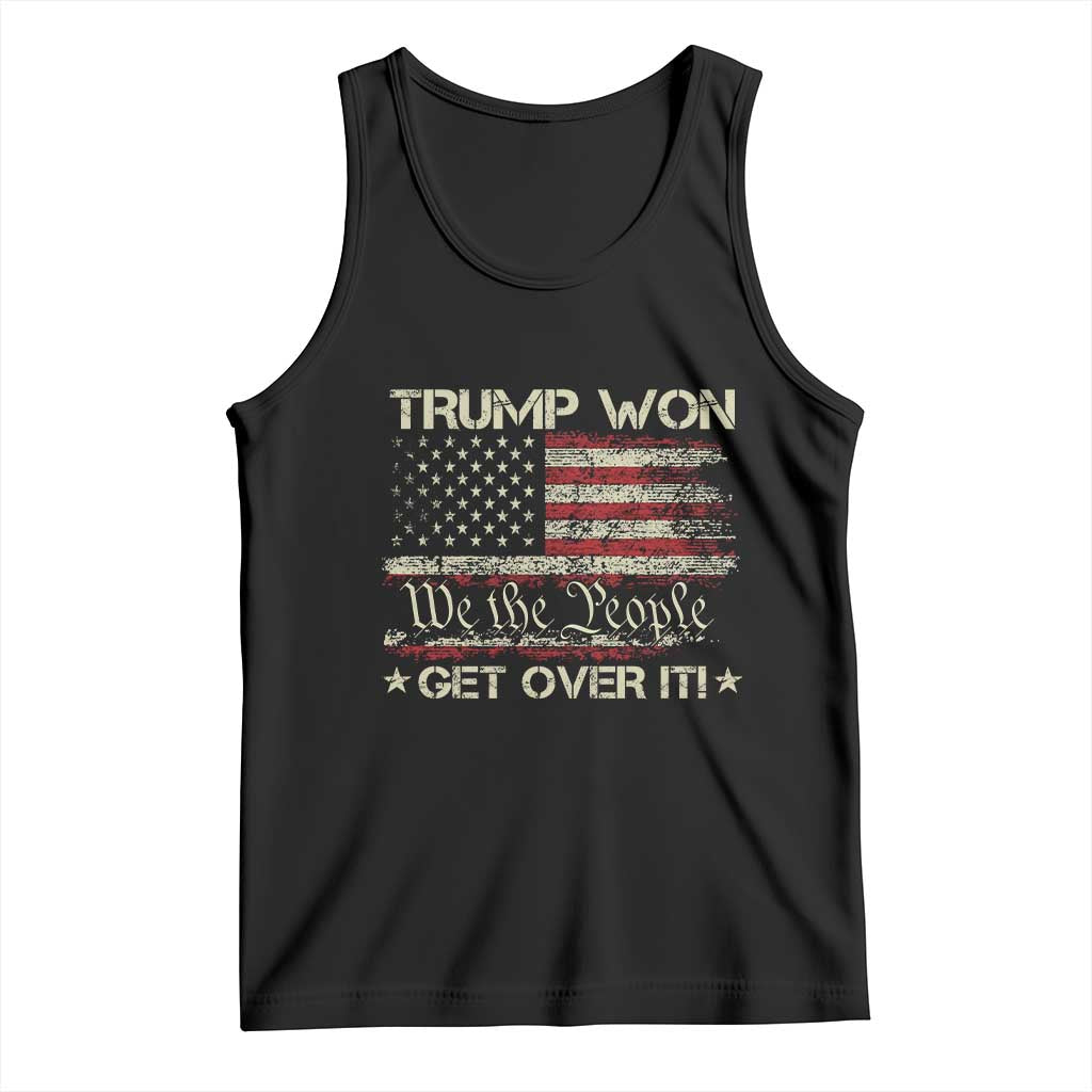 Trump Won 2024 Tank Top Get Over It American Flag We The People Patriotic TS09 Black Print Your Wear