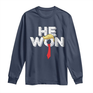 Funny Trump Won 2024 Long Sleeve Shirt He Won 47th President American Patriotic TS09 Navy Print Your Wear