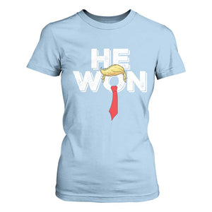 Funny Trump Won 2024 T Shirt For Women He Won 47th President American Patriotic TS09 Light Blue Print Your Wear