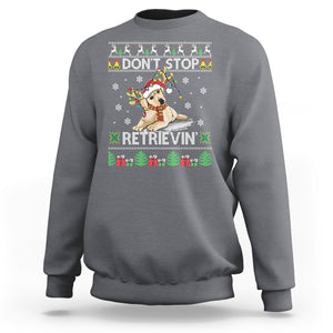 Don't Stop Retrievin Golden Retriever Ugly Christmas Sweatshirt TS09 Charcoal Printyourwear