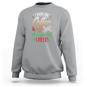 I Run On Coffee And Christmas Cheer Sweatshirt TS09 Sport Gray Printyourwear