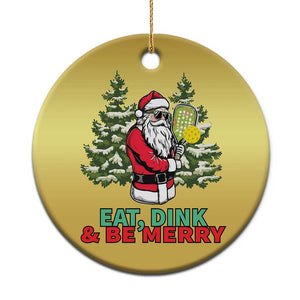 Funny Xmas Pickleball Christmas Ornament Eat Dink Be Merry Santa Pickleball Player TS09 Print Your Wear