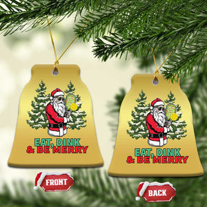 Funny Xmas Pickleball Christmas Ornament Eat Dink Be Merry Santa Pickleball Player TS09 Bell Flake Gold Print Your Wear