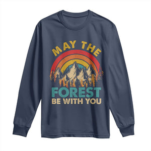 Nature Lover Long Sleeve Shirt May The Forest Be With You Earth Day TS09 Navy Print Your Wear