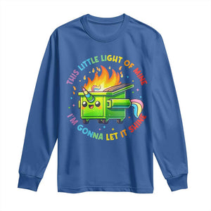 Funny Xmas Dumpster Fire Long Sleeve Shirt This Little Light Of Mine Unicorn Rainbow TS09 Royal Blue Print Your Wear