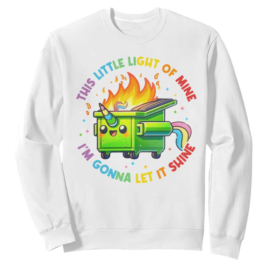 Funny Xmas Dumpster Fire Sweatshirt This Little Light Of Mine Unicorn Rainbow TS09 White Print Your Wear