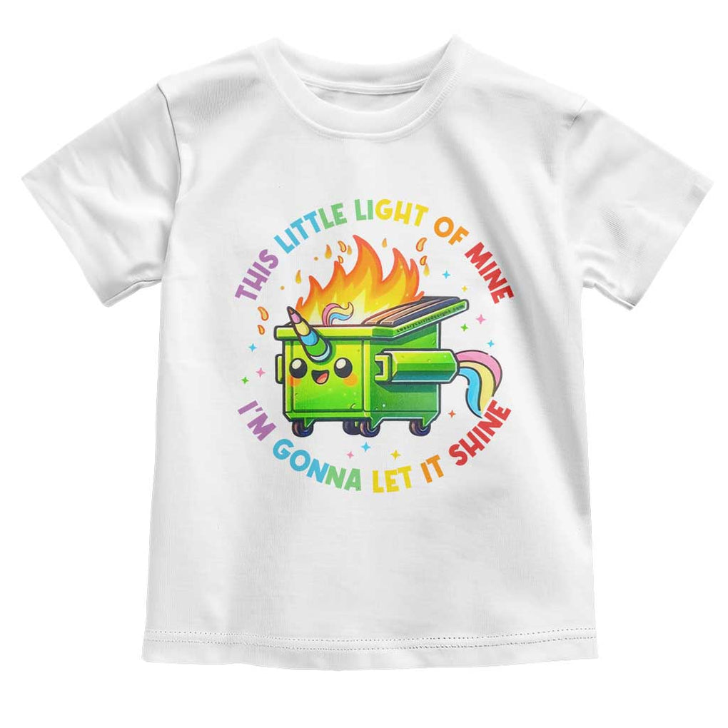 Funny Xmas Dumpster Fire Toddler T Shirt This Little Light Of Mine Unicorn Rainbow TS09 White Print Your Wear