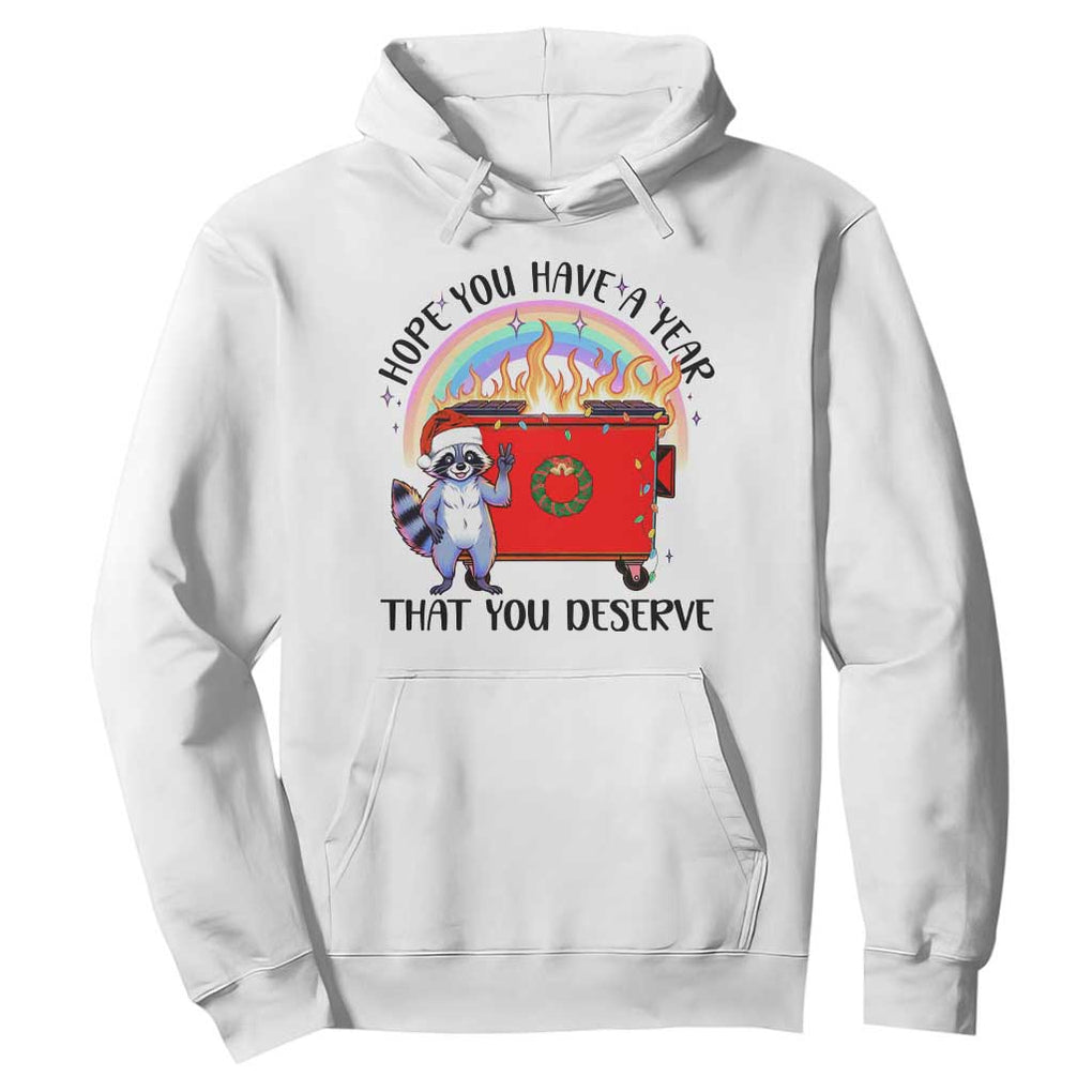 Funny Xmas Dumpster Fire Hoodie Hope You Have The Year You Deserve Santa Raccoon TS09 White Print Your Wear