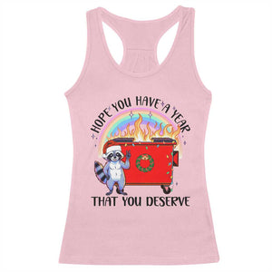 Funny Xmas Dumpster Fire Racerback Tank Top Hope You Have The Year You Deserve Santa Raccoon TS09 Light Pink Print Your Wear