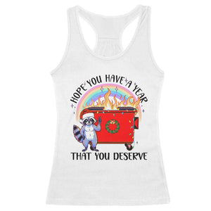 Funny Xmas Dumpster Fire Racerback Tank Top Hope You Have The Year You Deserve Santa Raccoon TS09 White Print Your Wear