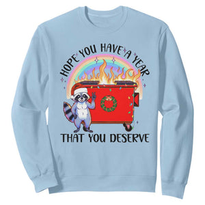 Funny Xmas Dumpster Fire Sweatshirt Hope You Have The Year You Deserve Santa Raccoon TS09 Light Blue Print Your Wear