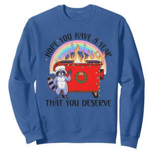 Funny Xmas Dumpster Fire Sweatshirt Hope You Have The Year You Deserve Santa Raccoon TS09 Royal Blue Print Your Wear