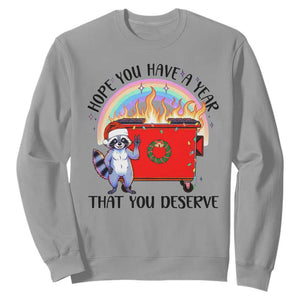 Funny Xmas Dumpster Fire Sweatshirt Hope You Have The Year You Deserve Santa Raccoon TS09 Sport Gray Print Your Wear