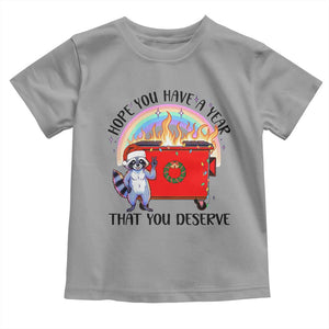 Funny Xmas Dumpster Fire Toddler T Shirt Hope You Have The Year You Deserve Santa Raccoon TS09 Sport Gray Print Your Wear