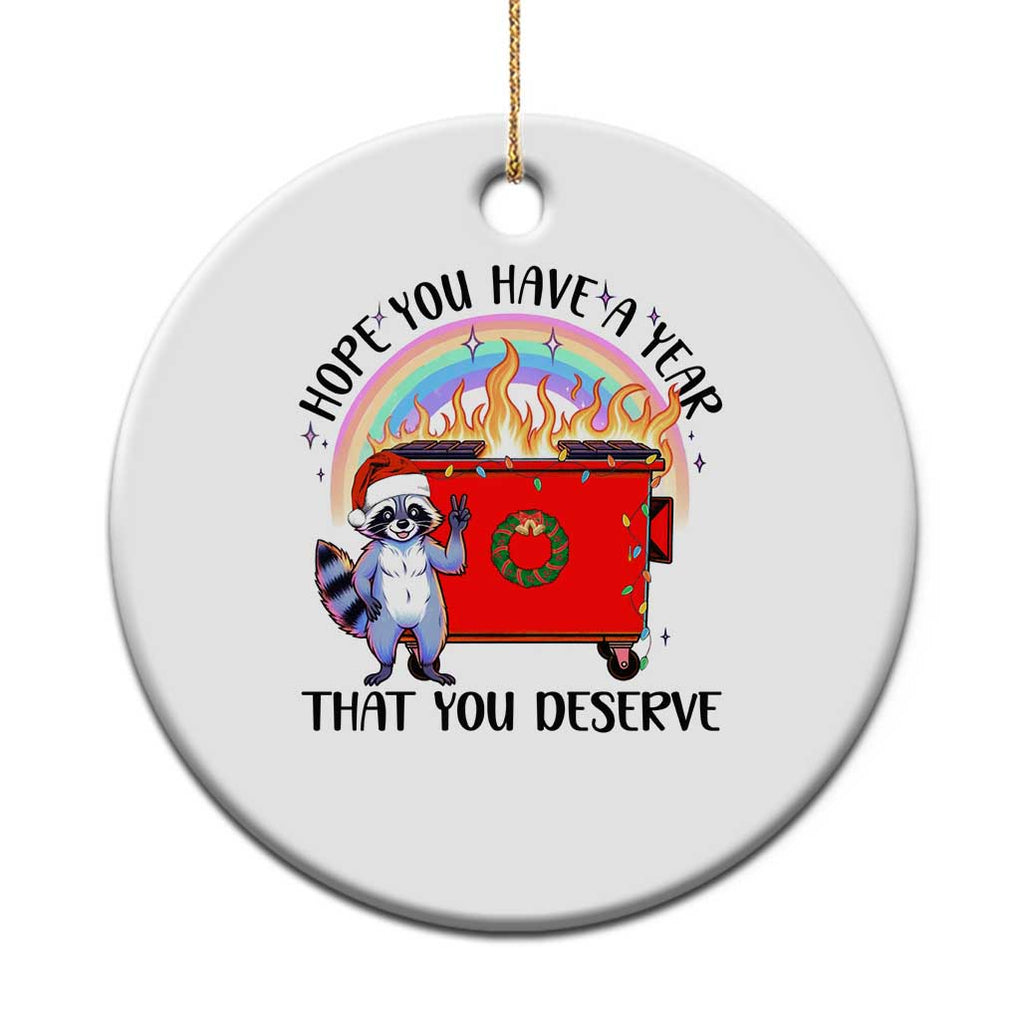 Funny Xmas Dumpster Fire Christmas Ornament Hope You Have The Year You Deserve Santa Raccoon TS09 Print Your Wear