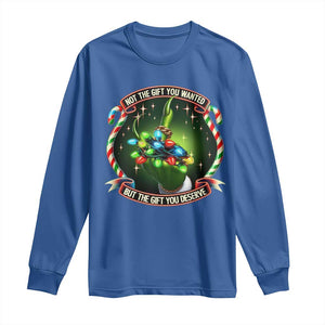 Funny Xmas Long Sleeve Shirt Not The Gift You Wanted But The Gift You Deserve TS09 Royal Blue Print Your Wear