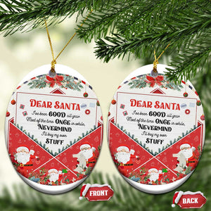 Funny Xmas Christmas Ornament Dear Santa I've Been Good All Year TS09 Oval White Print Your Wear