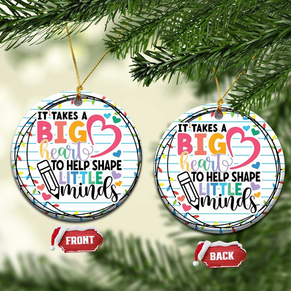 Xmas Teacher Christmas Ornament It Takes A Big Heart To Teach Little Minds TS09 Circle White Print Your Wear