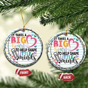 Xmas Teacher Christmas Ornament It Takes A Big Heart To Teach Little Minds TS09 Circle White Print Your Wear