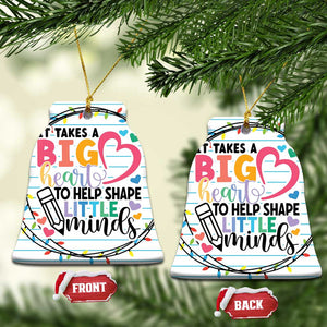 Xmas Teacher Christmas Ornament It Takes A Big Heart To Teach Little Minds TS09 Bell Flake White Print Your Wear