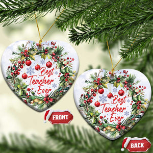 Xmas Best Teacher Ever Christmas Ornament TS09 Heart Christmas Print Your Wear