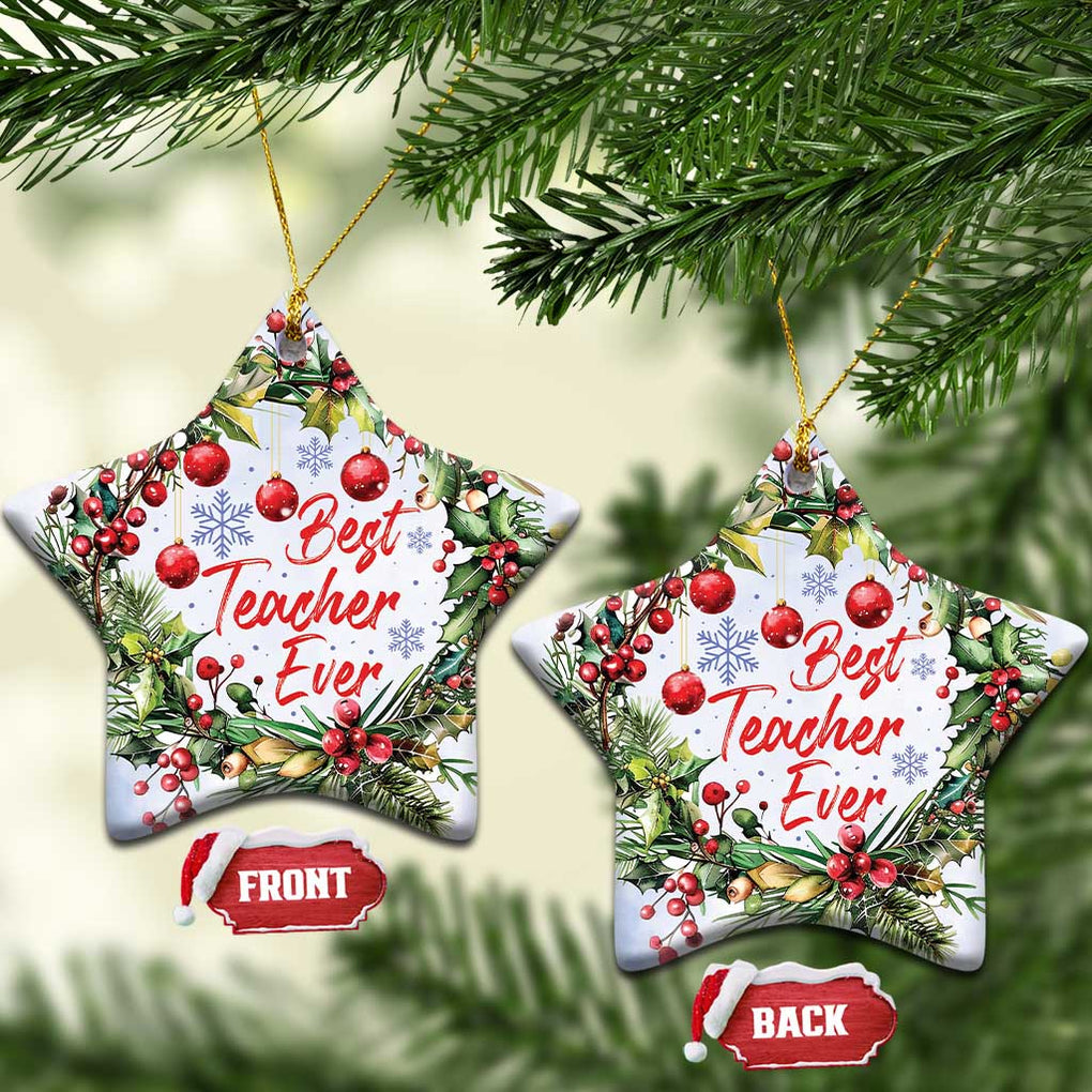 Xmas Best Teacher Ever Christmas Ornament TS09 Star Christmas Print Your Wear