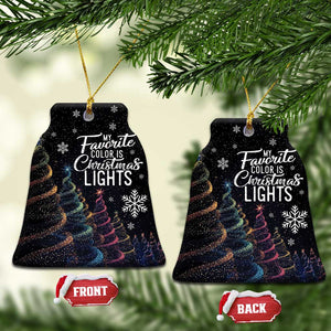 Funny Xmas Christmas Ornament My Favorite Color is Christmas Lights TS09 Bell Flake Christmas Eve Print Your Wear