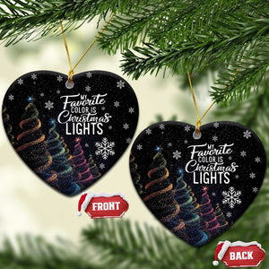 Funny Xmas Christmas Ornament My Favorite Color is Christmas Lights TS09 Heart Christmas Eve Print Your Wear