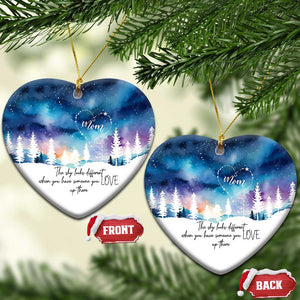 Memorial Christmas Ornament The Sky Looks Different When You Have Someone You Love Up There TS09 Heart Aurora Print Your Wear