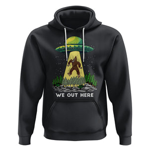 Funny Bigfoot And UFO We Out Here Sasquatch Hoodie TS09 Black Printyourwear