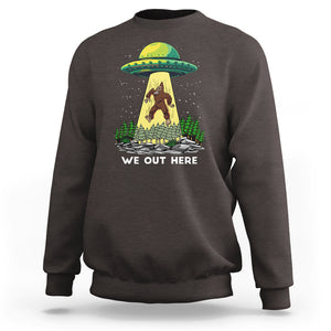 Funny Bigfoot And UFO We Out Here Sasquatch Sweatshirt TS09 Dark Chocolate Printyourwear