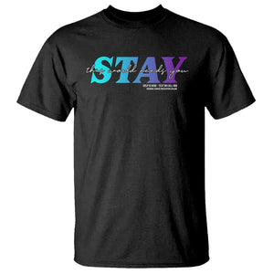 Suicide Prevention T Shirt This World Needs You Call Or Text 988 TS09 Black Print Your Wear