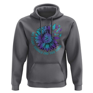 No Story Should End Too Soon Sunflower Suicide Prevention Hoodie TS09 Charcoal Print Your Wear
