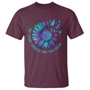 No Story Should End Too Soon Sunflower Suicide Prevention T Shirt TS09 Maroon Print Your Wear